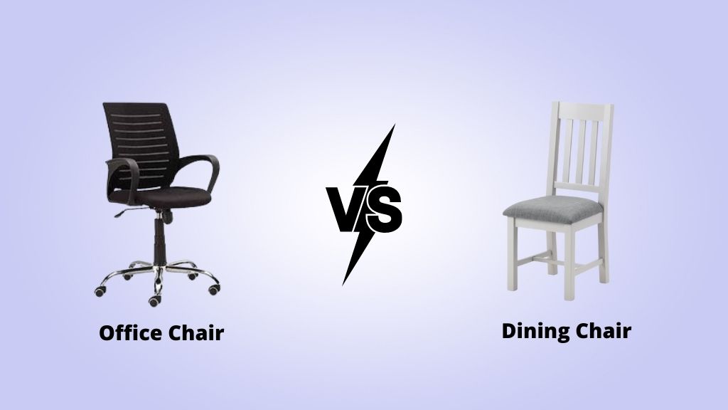 Office Chair vs Dining Chair